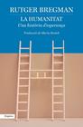 HUMANITAT, LA | 9788418833007 | BREGMAN, RUTGER