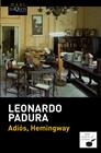 ADIÓS, HEMINGWAY | 9788483839089 | PADURA, LEONARDO