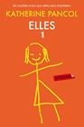 ELLES 1 | 9788416334476 | PANCOL, KATHERINE