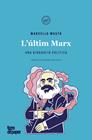 ULTIM MARX, L' | 9788416855940 | MUSTO, MARCELLO