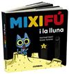 MIXIFU I LA LLUNA | 9788491014935 | MARTÍ ORRIOLS, MERITXELL