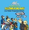 LO MÁS DE LA HISTORIA DE AQUÍ 2 | 9788467044096 | FORGES