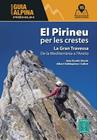 PIRINEU PER LES CRESTES. DE LA MEDITERRANIA A L'ANETO | 9788470112041 | ESCALÉ I BOSCH, JOAN