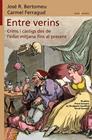ENTRE VERINS/ CRIMS I CÀSTIGS DES DE L'EDAT MITJANA FINS AL PRESENT | 9788413585550 | CARMEL FERRAGUD/JOSÉ R. BERTOMEU