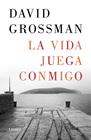 VIDA JUEGA CONMIGO, LA | 9788426407511 | GROSSMAN, DAVID