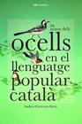 NOMS DELS OCELLS EN EL LLENGUATGE POPULAR CATALÀ, EL | 9788413562308 | CARRETERO SERRA, ANDREU