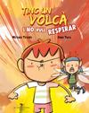 TINC UN VOLCÀ I NO VULL RESPIRAR | 9788418522673 | TIRADO, MÍRIAM
