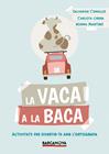 VACA A LA BACA, LA | 9788448942823 | COMELLES, SALVADOR