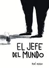 JEFE DEL MUNDO, EL | 9791387761103 | MERINO, RENÉ