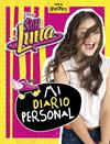 SOY LUNA. MI DIARIO PERSONAL | 9788499518541 | DISNEY