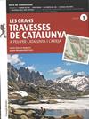 GRANS TRAVESSES DE CATALUNYA 1.  | 9788484789390 | BONAVENTURA, JAUME/CLARACO, CARLES