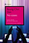 NO-COSES | 9788419013569 | HAN, BYUNG-CHUL