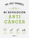 MI REVOLUCIÓN ANTICÁNCER | 9788408165194 | FERNÁNDEZ, ODILE