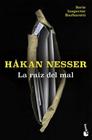 RAÍZ DEL MAL, LA/   (SERIE INSPECTOR BARBAROTTI 2) | 9788423364558 | NESSER, HÅKAN