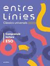 ENTRE LÍNIES 1R CICLE ESO (CLÀSSICS UNIVERSALS). COMPRENSIÓ LECTORA | 9788410302815 | DIVERSOS AUTORS