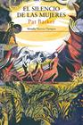 SILENCIO DE LAS MUJERES, EL | 9788417860042 | BARKER, PAT