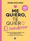 ME QUIERO, TE QUIERO. EL CUADERNO | 9788402429582 | ESCLAPEZ, MARÍA