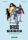 OFICIS QUE HO VAN PETAR | 9788419829337 | ROTTMANN, MARKUS