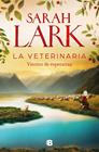 LA VETERINARIA 2. VIENTOS DE ESPERANZA  | 9788466676854 | LARK, SARAH