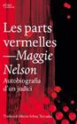 PARTS VERMELLES, LES | 9791387672188 | NELSON, MAGGIE