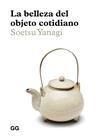BELLEZA DEL OBJETO COTIDIANO, LA | 9788425232985 | YANAGI, SOETSU
