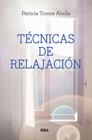 TÉCNICAS DE RELAJACIÓN | 9788491870838 | TOMOE ABELLA, PATRICIA