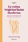 CUINA VEGETARIANA MODERNA, LA | 9788413563053 | DOMÈNECH I PUIGCERCÓS, IGNASI