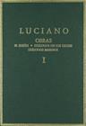 OBRAS. VOL. I. EL SUEÑO. DIÁLOGOS DE LOS DIOSES. DIÁLOGOS MARINOS | 9788400032111 | LUCIANO DE SAMOSATA