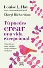 TÚ PUEDES CREAR UNA VIDA EXCEPCIONAL | 9788417694036 | HAY, LOUISE/ RICHARDSON, CHERYL