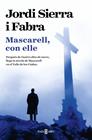 INSPECTOR MASCARELL 16. MASCARELL, CON ELLE  | 9788401037764 | SIERRA I FABRA, JORDI