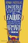 INCREÏBLE VIATGE DEL FAQUIR QUE VA QUEDAR ATRAPAT EN UN ARMARI D'IKEA, L' | 9788415961093 | PUERTOLAS,ROMAIN