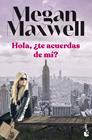 HOLA, TE ACUERDAS DE MÍ? | 9788408258711 | MAXWELL, MEGAN