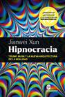 HIPNOCRACIA | 9788412980080 | XUN, JIANWEI