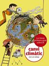 MEVA PRIMERA GUIA SOBRE EL CANVI CLIMÀTIC | 9788424667481 | GALLEGO, JOSÉ LUIS