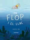 EN FLOP I EL LLAC | 9788410387409 | DUBUC, MARIANNE