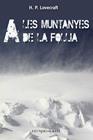 A LES MUNTANYES DE LA FOLLIA | 9788415711483 | LOVECRAFT, HOWARD PHILLIPS
