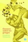 ENSAYO SOBRE LOS GRIEGOS | 9789873847257 | NIETZSCHE, FRIEDRICH