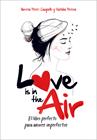 LOVE IS IN THE AIR | 9788420482385 | PÉREZ-SAUQUILLO,VANESA/PEREIRA,NATALIA