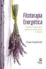 FITOTERAPIA ENERGÉTICA | 9788498272895 | CASTELLOTTI, CLARA