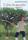 CULTIU DE GARROFER | 9788494389542 | VILA I TORNER