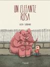 UN ELEFANTE ROSA | 9788494222849 | SERRANO, LUCÍA