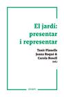 EL JARDÍ: PRESENTAR I REPRESENTAR | 9788418865169 | VARIOS AUTORES