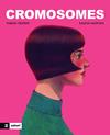 CROMOSOMES | 9791388269301 | NEGRIN, FABIAN/MUHOVA, KALINA
