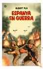 ESPANYA EN GUERRA | 9788417918200 | PLA, ALBERT