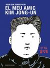 MEU AMIC KIM JONG-UN, EL | 9788419940681 | GENDRY-KIM, KEUM SUK