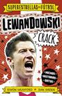 LEWANDOWSKI CRACK (SUPERESTRELLAS DEL FÚTBOL) | 9788419449320 | MUGFORD, SIMON/GREEN, DAN