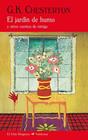 JARDÍN DE HUMO, EL | 9788477028253 | CHESTERTON, GILBERT KEITH