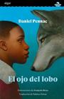 OJO DEL LOBO, EL | 9788491426691 | DANIEL PENNAC
