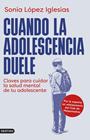 CUANDO LA ADOLESCENCIA DUELE | 9788423368181 | LÓPEZ IGLESIAS, SONIA
