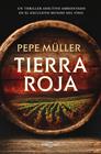 TIERRA ROJA | 9788401037542 | MÜLLER, PEPE